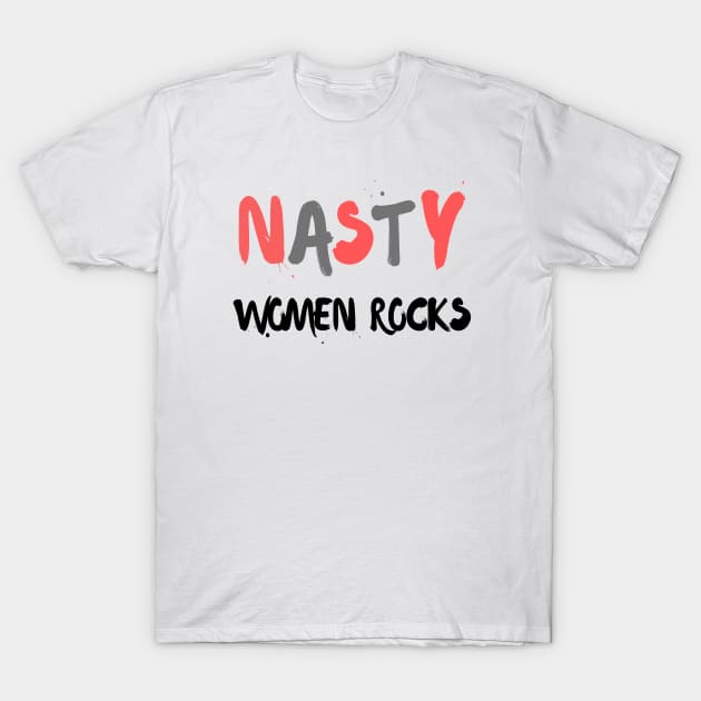 nasty women rocks mask T-Shirt by kickstart